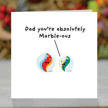 Funny Father's Day Card, Dad You're Marbleous, 5 of 5