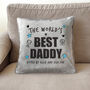 Personalised The World's Best Dad Faux Fur Cuddle Cushion Daddy, Dad, Pops, Papa, thumbnail 3 of 5
