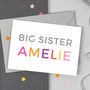 Personalised Big Sister Card, thumbnail 1 of 3