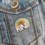 Be Kind Rainbow Enamel Pin Badge, thumbnail 1 of 6