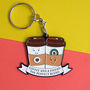 'Coffee And A Friend' Keyring, thumbnail 2 of 3