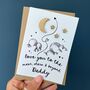 Love You To The Moon, Stars And Beyond Daddy Card, thumbnail 2 of 3