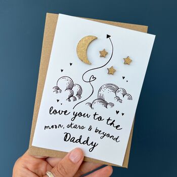 Love You To The Moon, Stars And Beyond Daddy Card, 2 of 3