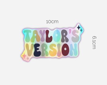 Taylors Version Holographic Sticker, 2 of 2