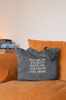 Please Be Patient With Me | Tote Bag, 2 of 2