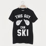 This Guy Can Ski Men's Skiing Slogan T Shirt, thumbnail 2 of 3