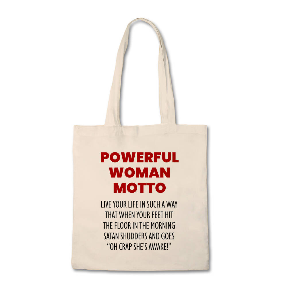 Funny Tote Bag Powerful Woman Motto By JUNGLEY