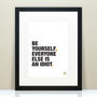 Funny Inspirational 'Be Yourself' Quote Print, thumbnail 2 of 4