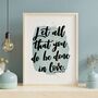 Let All That You Do Be Done In Love Watercolour Print, thumbnail 3 of 5