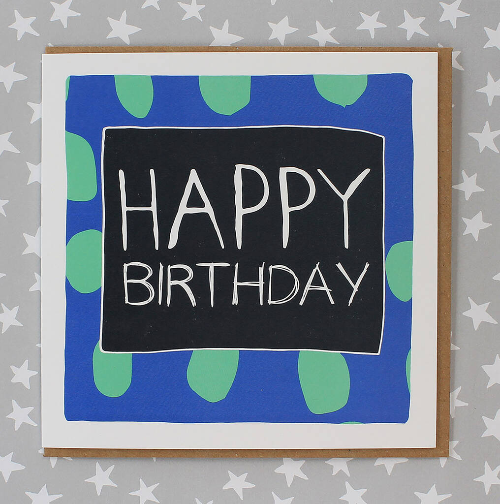 Happy Birthday Card Man By Molly Mae | notonthehighstreet.com