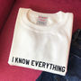 'I Know Everything' Sweatshirt, thumbnail 5 of 8