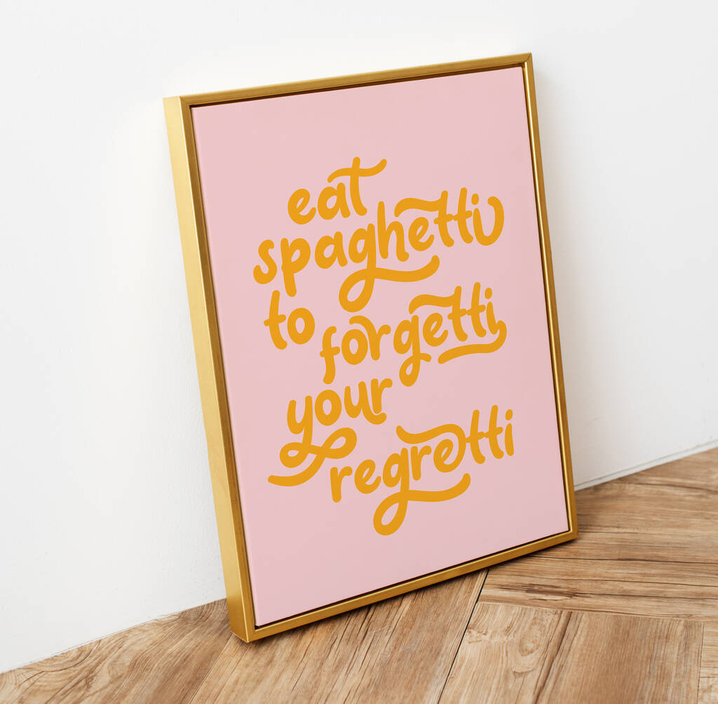 'Eat Spaghetti' Colourful Quote Print, 1 of 2