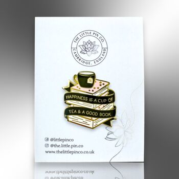 Large Happiness Is A Cup Of Tea And A Good Book Hard Enamel Pin Badge, Gift For Book Lovers, 4 of 8