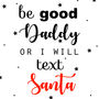 Be Good…Or I'll Text Santa Christmas Card, thumbnail 2 of 2