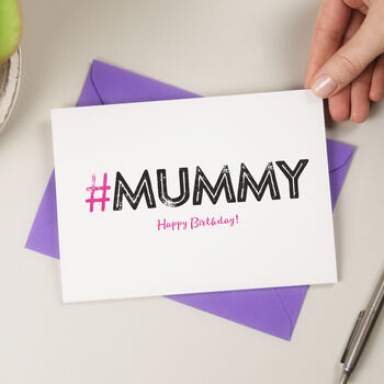 Hashtag Mummy Birthday Card, 2 of 3