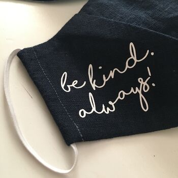 'Be Kind' Hand Printed Silk Lined Linen Face Mask, 7 of 12