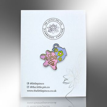Small Spill The Tea Hard Enamel Pin Badge Badge, Flower Teacup Brooch, Friendship Jewellery Gift For Tea Lover, 4 of 8
