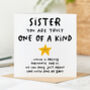 'Sister You Are One Of A Kind' Card, thumbnail 1 of 2