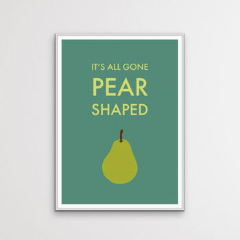 It's All Gone Pear Shaped Kitchen Print, 2 of 3
