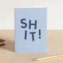 'Shit' Funny Sorry And Get Well Card, thumbnail 1 of 4