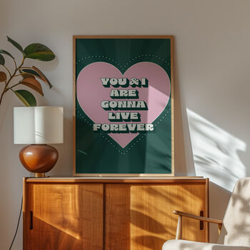 You And I Are Gonna Live Forever, Oasis Print, 2 of 10