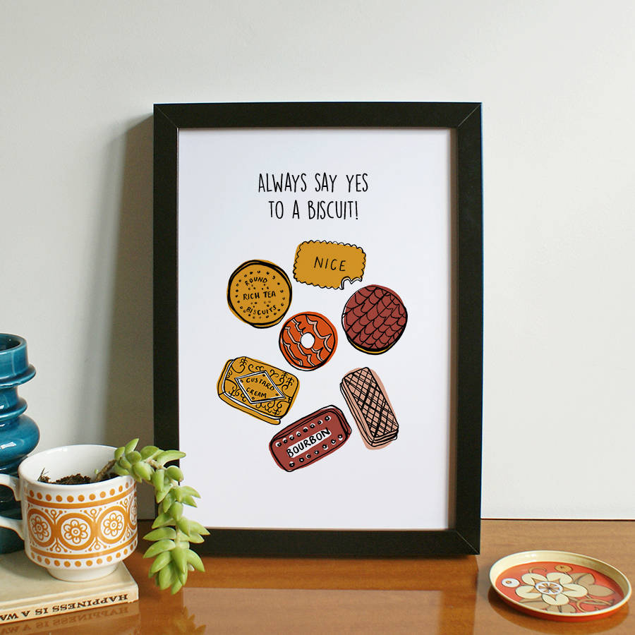 'Always Say Yes To A Biscuit' Art Print By Lucy Wilkins