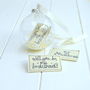 Personalised 'Will You Be My Bridesmaid?' Bauble, thumbnail 1 of 6