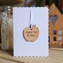 Personalised 'Thank You' Teacher Decoration And Card, thumbnail 1 of 4