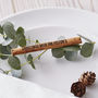Cinnamon Stick Personalised Christmas Table Decoration, thumbnail 1 of 2