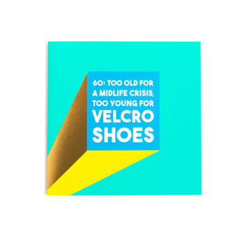 Funny 60th Birthday Card 'Velcro Shoes', 2 of 3