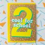Second Birthday Card | Two Cool For School, thumbnail 1 of 3