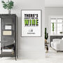 Personalised 'Always Time For White Wine' Print, thumbnail 3 of 5