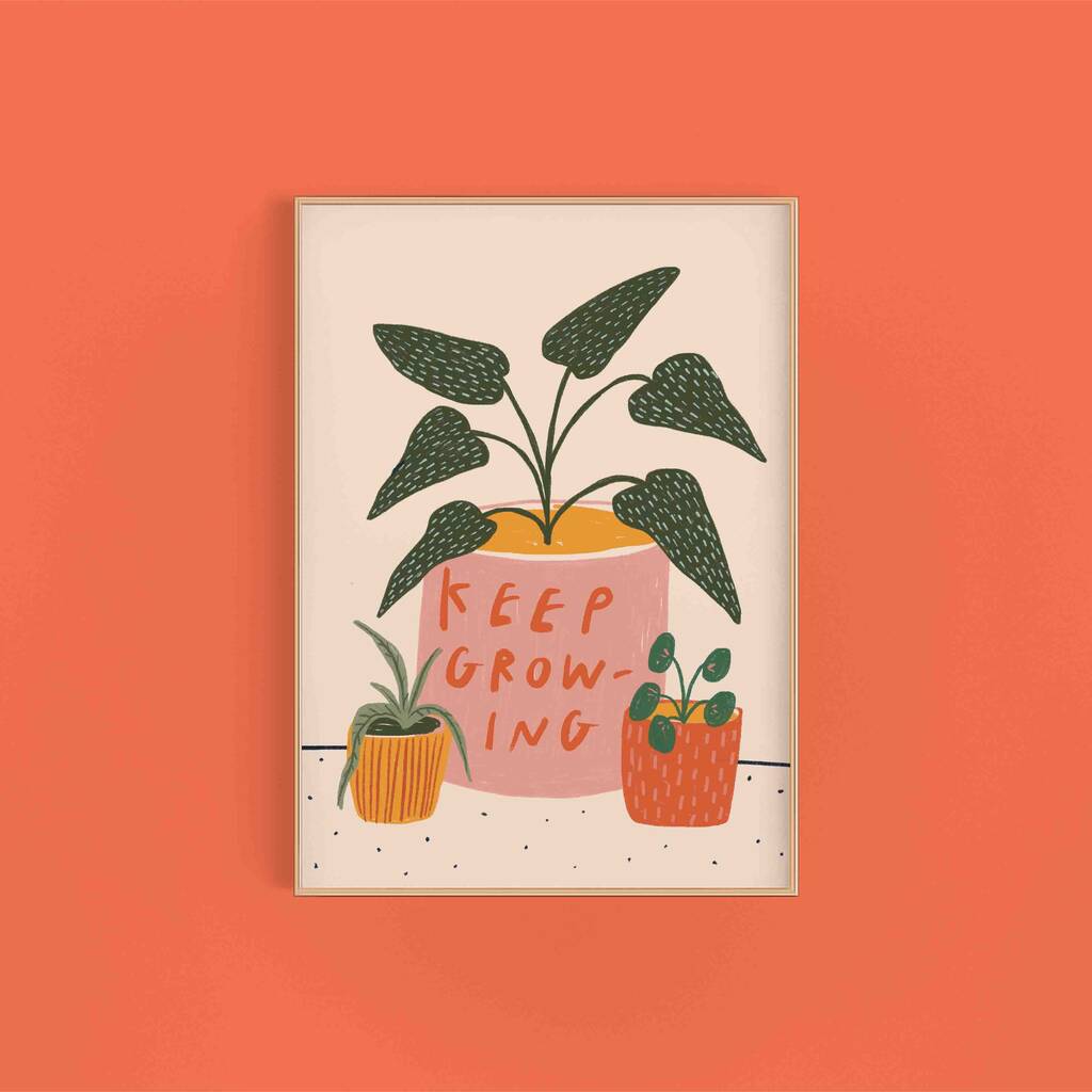 Keep Growing Art Print
