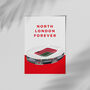 North London Forever Arsenal Print | Gift For Arsenal Fans, thumbnail 3 of 4
