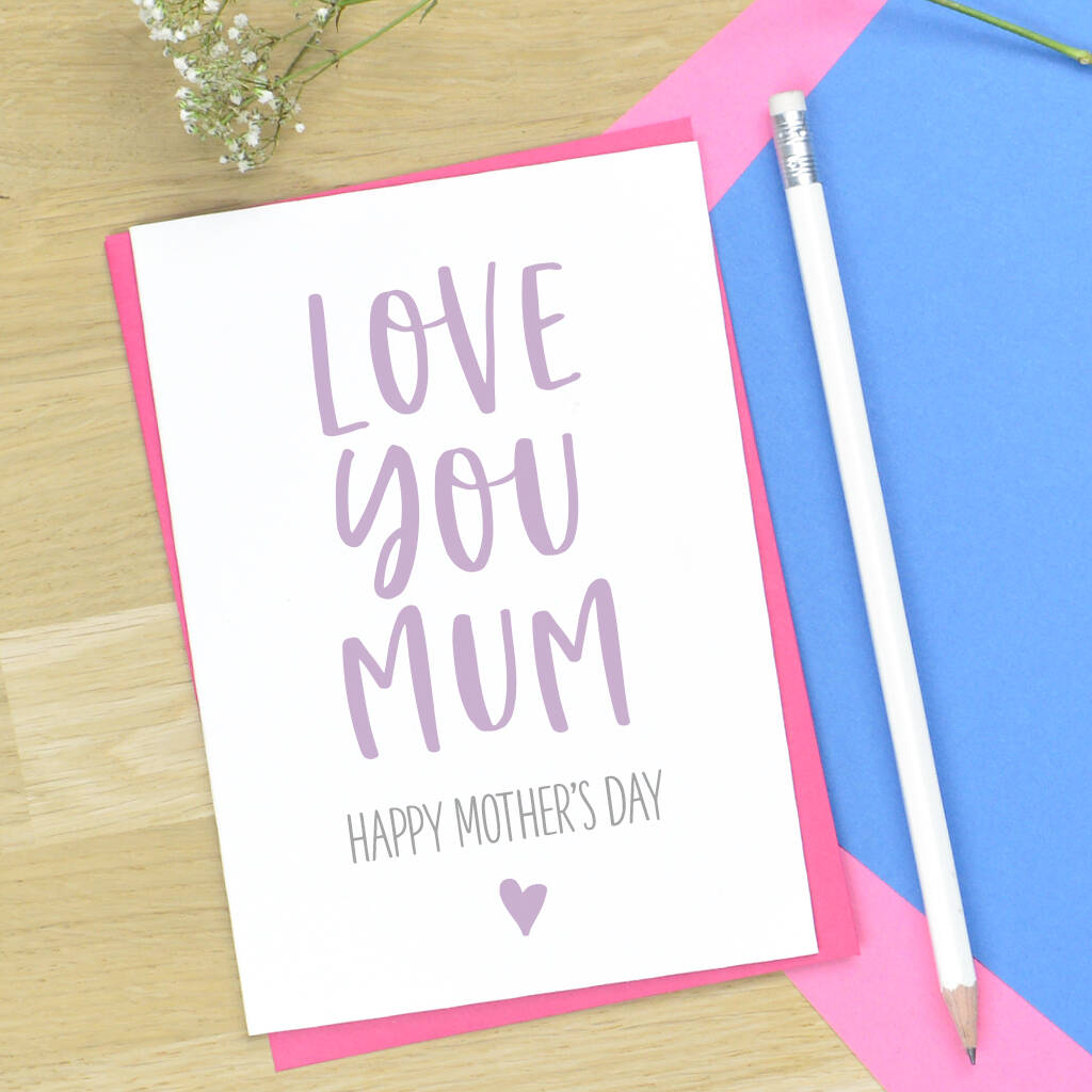 Love You Mum Mother's Day Card By Pink and Turquoise ...