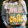 Wild Child Women's Slogan Sweatshirt, thumbnail 1 of 4