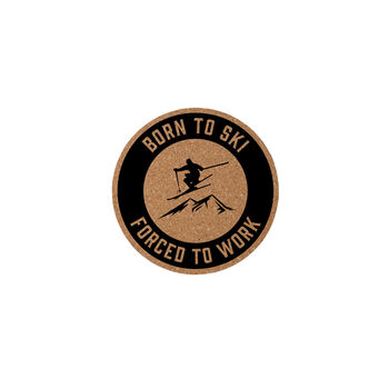 Round Cork Coaster 'Born To Ski' | Homeware | Tableware | Ski | Skiing Accessory | Mountains, 2 of 2