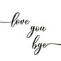 Customisable Wooden Love You Bye Door Sign In Colours, thumbnail 3 of 4