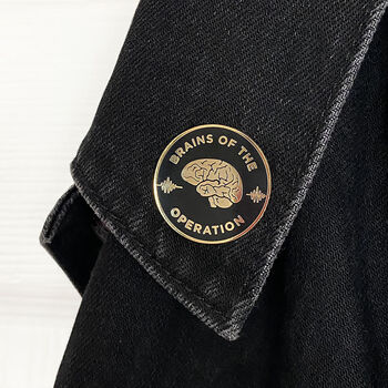 'Brains Of The Operation' Enamel Pin, 9 of 12