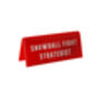 It's A Sign 'Snowball Fight Strategist' Red Desk Sign, thumbnail 2 of 2