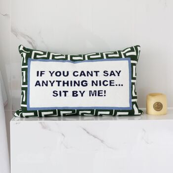 If You Can't Say Anything Nice…Sit By Me Pillow, 3 of 4