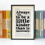 J.M Barrie 'Kinder Than Necessary' Quote Book Print, thumbnail 2 of 6