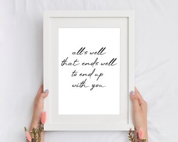 All's Well That Ends Well To End Up With You White Print, 3 of 5