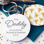 This Daddy Is Loved By Personalised Keyring, thumbnail 1 of 2