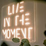 Live In The Moment Neon Light, thumbnail 1 of 3