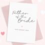 Father Of The Bride Wedding Day Card, thumbnail 1 of 3