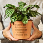 Personalised Message Terracotta Plant Pot, thumbnail 2 of 3