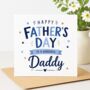 Daddy Father’s Day Card, thumbnail 1 of 3