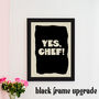 Yes Chef! Chef Typography Kitchen Print, thumbnail 2 of 6
