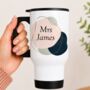 Personalised Teacher Travel Mug, thumbnail 1 of 3